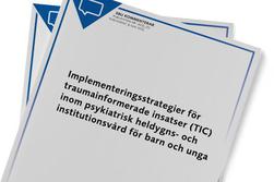 Rapportomslag f&ouml;r SBU Kommenterar Implementeringsstrategier f&ouml;r traumainformerade insatser (TIC) inom psykiatrisk heldygns- och institutionsv&aring;rd f&ouml;r barn och unga (2025)